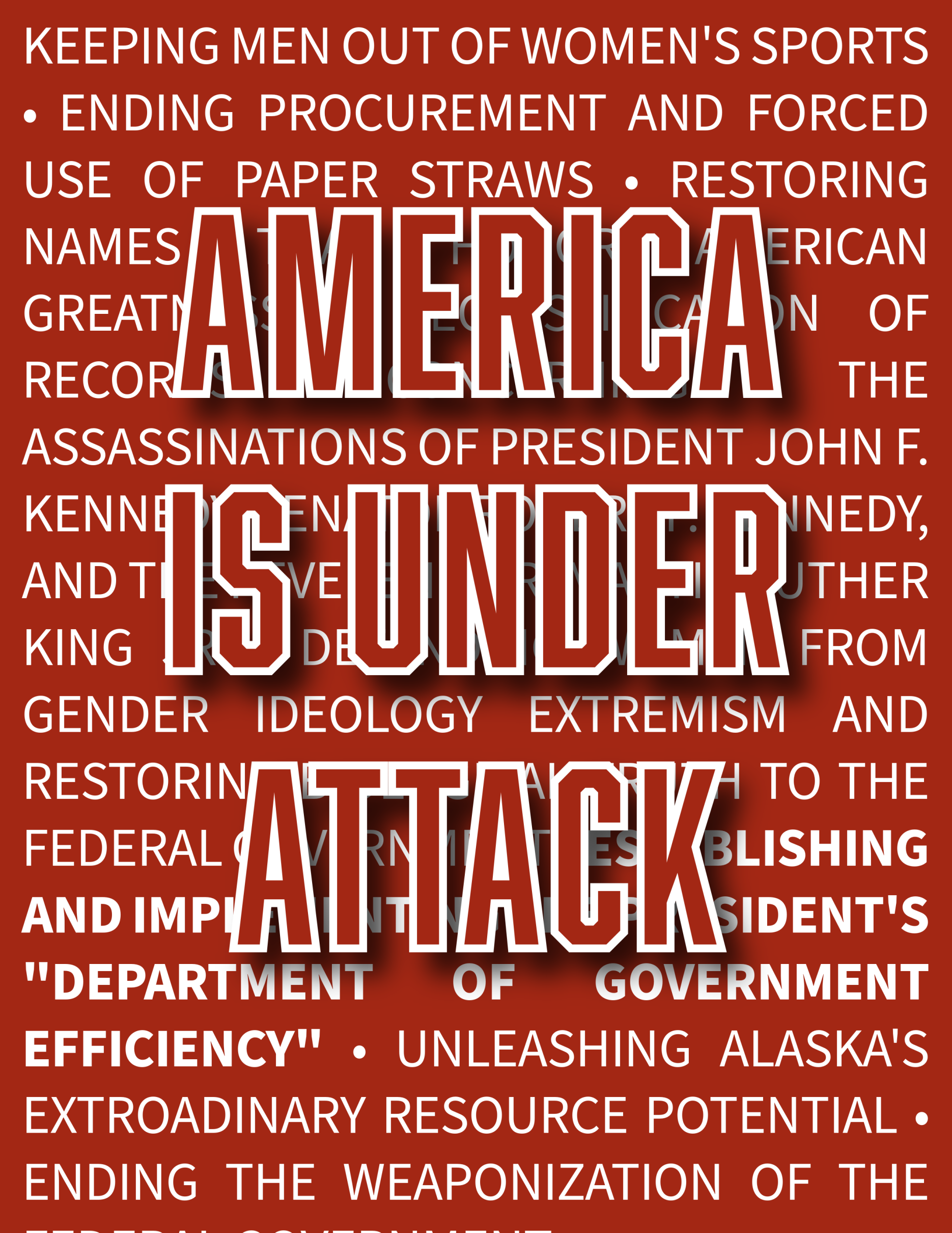 A red background filled with political text highlighting policies and changes, with bold white letters stating ‘AMERICA IS UNDER ATTACK.’ A visual from the 50501 movement raising awareness about political threats to American democracy.